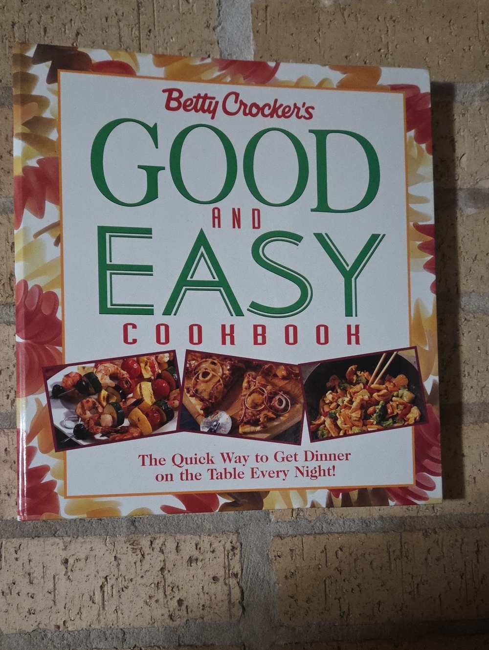 Betty Crocker's Good and Easy Cookbook
